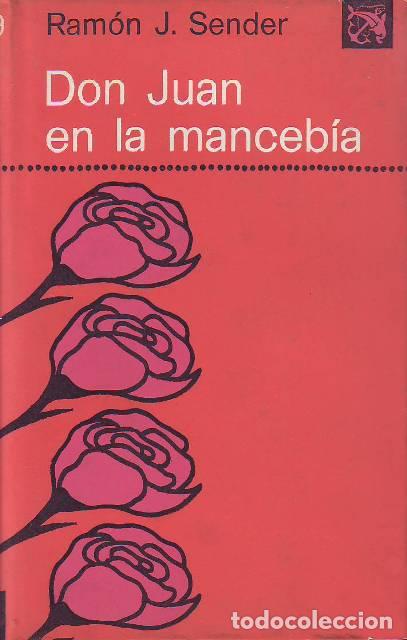Libros: SENDER, Ram&oacute;n J.- - Don Juan en la manceb&iacute;a. - Foto 1