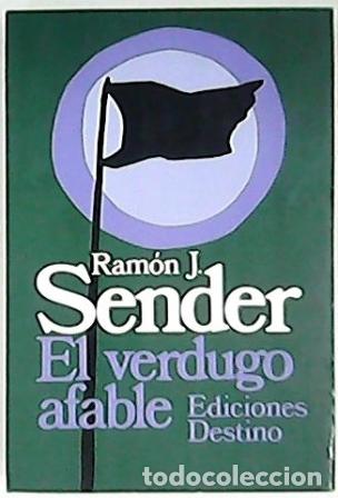 Libros: S&Eacute;NDER, Ram&oacute;n J.- - El verdugo afable. Novela. - Foto 1