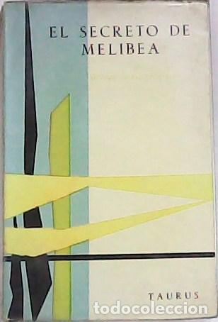 Libros: SERRANO PONCELA, S.- - El secreto de Melibea y otros ensayos. - Foto 1