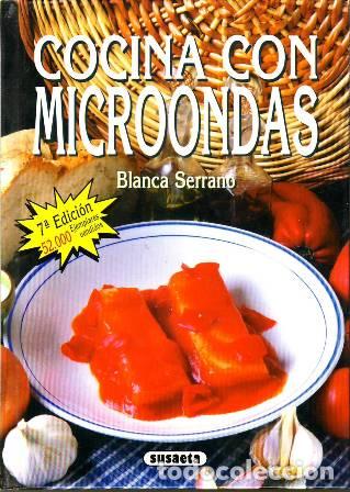 Libros: SERRANO, BLANCA.- - Cocina con microondas. - Foto 1