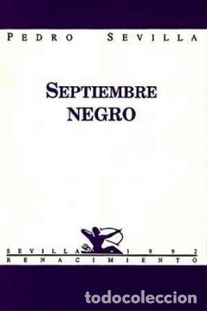 Libros: SEVILLA, Pedro.- - Septiembre negro. - Foto 1
