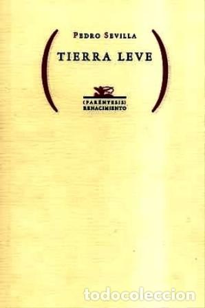 Libros: SEVILLA, Pedro.- - Tierra leve. Poemas. - Foto 1