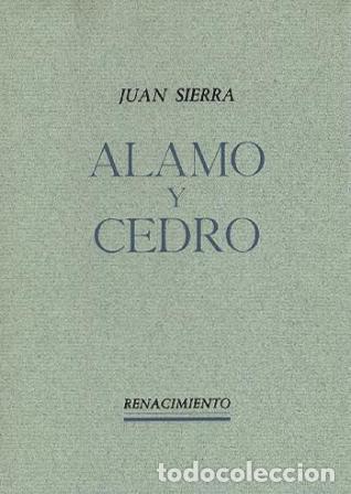 Libros: SIERRA, Juan.- - &Aacute;lamo y cedro. - Foto 1