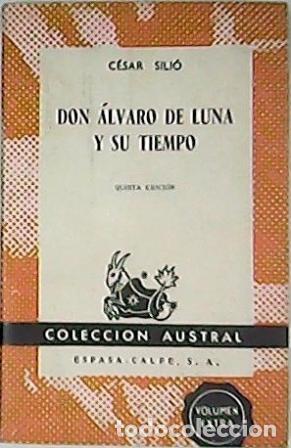 Libros: SILIO, C&eacute;sar.- - Don Alvaro de Luna y su tiempo. - Foto 1