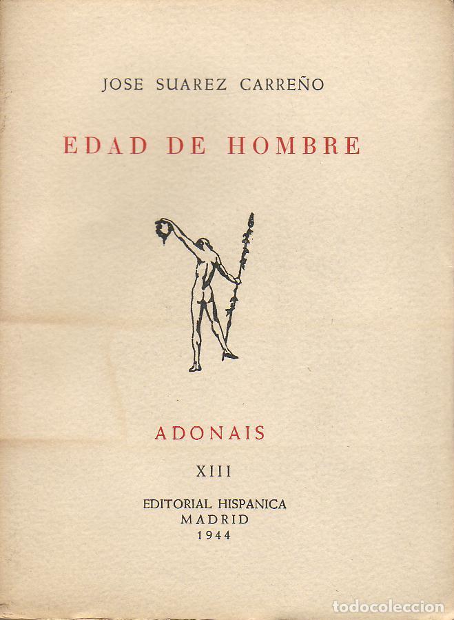 Libros: SUAREZ CARRE&Ntilde;O, Jos&eacute;.- - Edad de hombre. - Foto 1