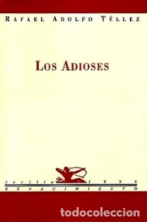 Libros: TELLEZ, Rafael Adolfo.- - Los adioses. - Foto 1