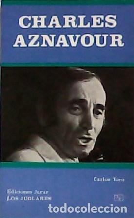 Libros: TORO, Carlos.- - Charles Aznavour. - Foto 1