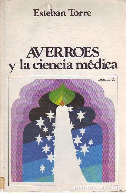 Libros: TORRE, Esteban.- - Averroes y la ciencia m&eacute;dica. - Foto 1