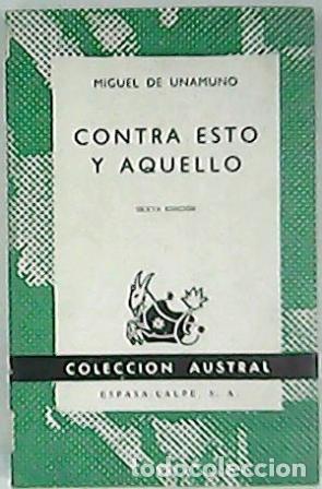 Libros: UNAMUNO, Miguel de.- - Contra esto y aquello. - Foto 1