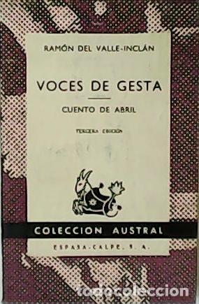 Libros: VALLE INCLAN, Ram&oacute;n del.- - Voces de gesta. Cuento de abril. - Foto 1