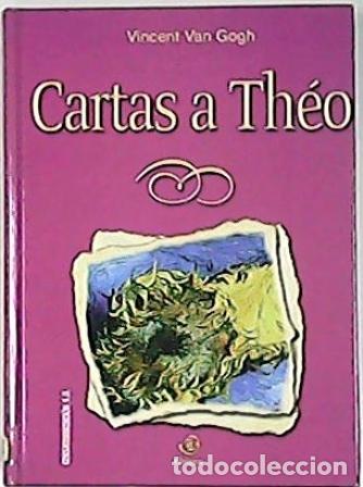 Libros: VAN GOGH, Vicent.- - Cartas a Theo. - Foto 1