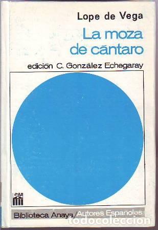 Libros: VEGA, Lope de.- - La moza de c&aacute;ntaro. Introducci&oacute;n y notas de C. Gonz&aacute;lez Echegaray. - Foto 1
