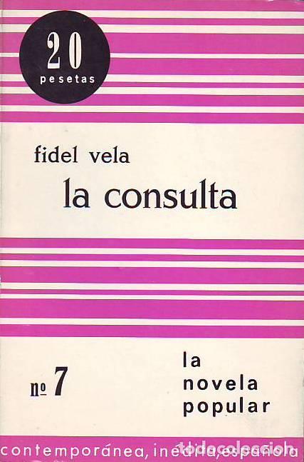 Libros: VELA, Fidel.- - La consulta. - Foto 1