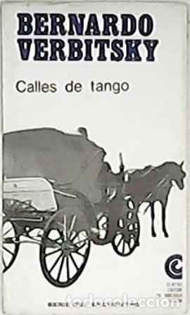 Libros: VERBITSKY, Bernardo.- - Calles de tango. Novela. - Foto 1