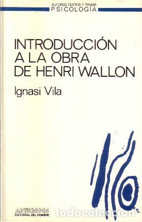 Libros: VILA, Ignasi.- - Introducci&oacute;n a la obra de Henri Wallon. - Foto 1