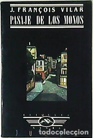 Libros: VILAR, J. Fran&ccedil;ois.- - Pasaje de los monos. - Foto 1