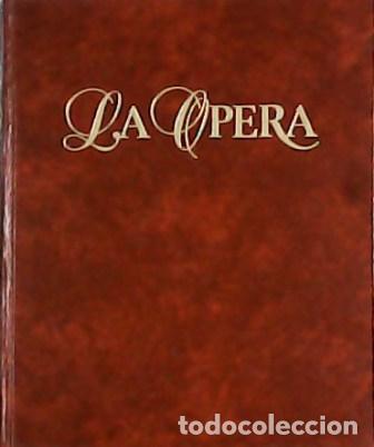 Libros: VILELLA, Asunci&oacute;n (Dir.).- - La &oacute;pera. 4 tomos. - Foto 1