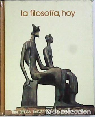Libros: VV. AA.- - La filosof&iacute;a hoy. - Foto 1
