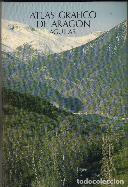 Libros: VV. AA.- - Atlas gr&aacute;fico de Arag&oacute;n. - Foto 1