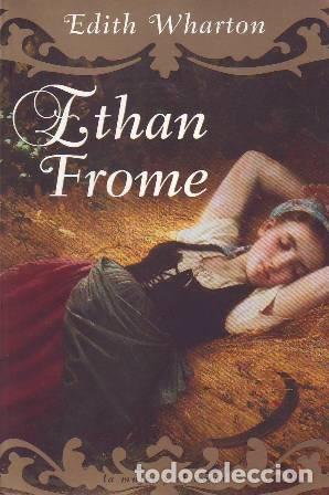 Libros: WHARTON, Edith.- - Ethan Frome. Novela. - Foto 1