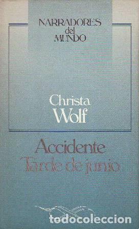 Libros: WOLF, Cristha.- - Accidente. Seguido de Tarde de Junio. - Foto 1