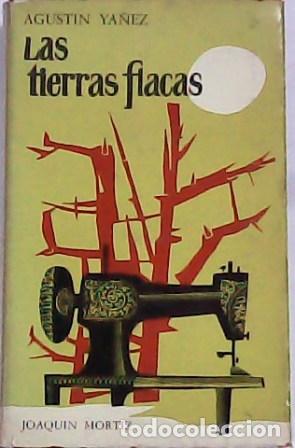 Libros: Y&Aacute;&Ntilde;EZ, Agust&iacute;n.- - Las tierras flacas. Novela. - Foto 1