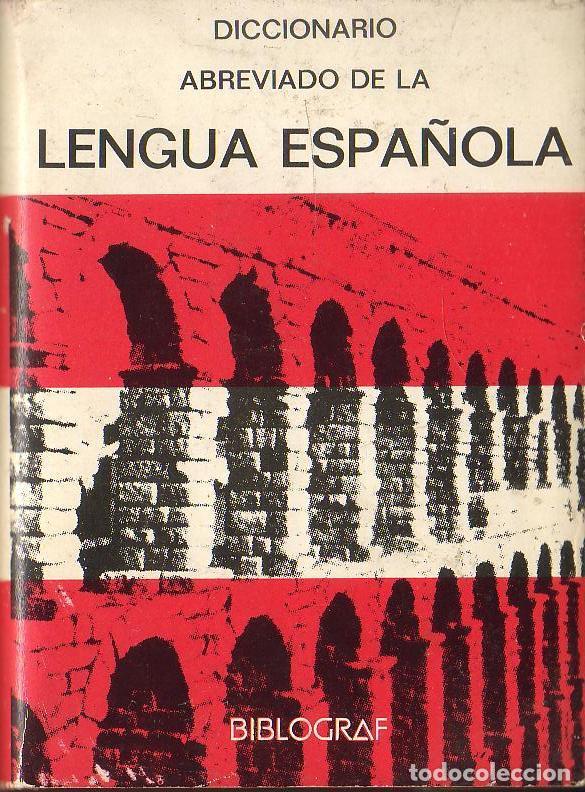 B&uuml;cher: DICCIONARIO ABREVIADO DE LA LENGUA ESPA&Ntilde;OLA.-