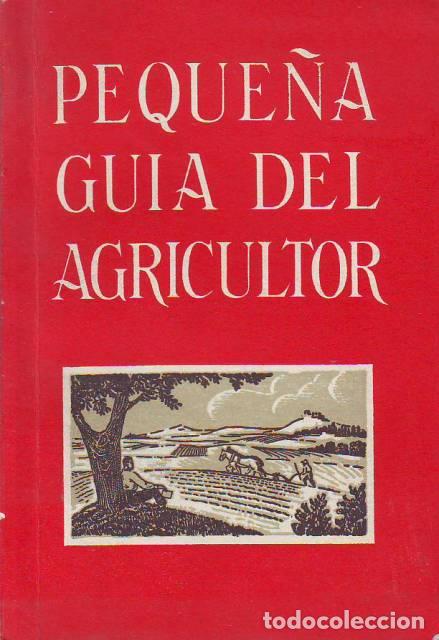 Libri di seconda mano: PEQUE&Ntilde;A GUIA DEL AGRICULTOR.-