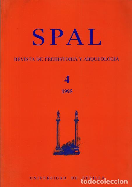 Libros: SPAL, n&ordm;4.- Revista de Prehistoria y Arqueolog&iacute;a. Dirigida por Pilar Acosta Mart&iacute;nez.