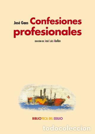 Libros: GAOS, Jos&eacute;.- - Confesiones profesionales. - Foto 1