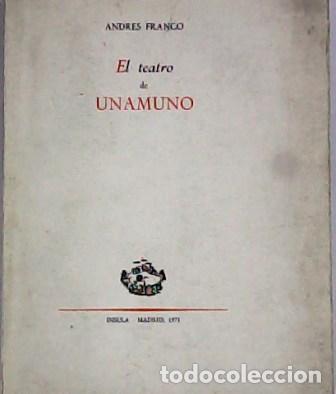 Libros: FRANCO, Andr&eacute;s.- - El teatro de Unamuno. - Foto 1