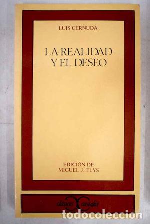 Libros: CERNUDA, Luis.- - La realidad y el deseo. Edici&oacute;n de Miguel J. Flys. - Foto 1