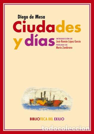 Libros: DE MESA, Diego.- - Ciudades y d&iacute;as. - Foto 1