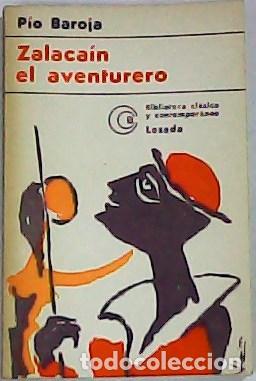 Libros: BAROJA, P&iacute;o.- - Zalaca&iacute;n el aventurero. - Foto 1