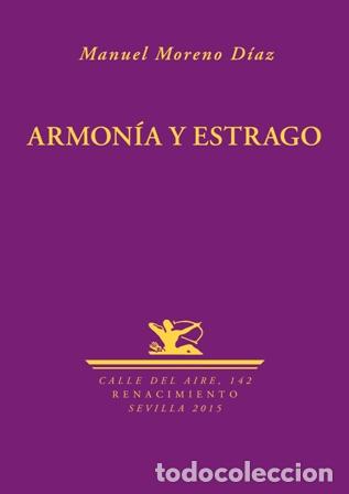 Libros: MORENO D&Iacute;AZ, Manuel.- - Armon&iacute;a y estrago. - Foto 1