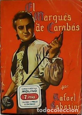 Libros: SABATINI, Rafael.- - El marqu&eacute;s de Carab&aacute;s. Traducci&oacute;n de E. Macho Quevedo. - Foto 1