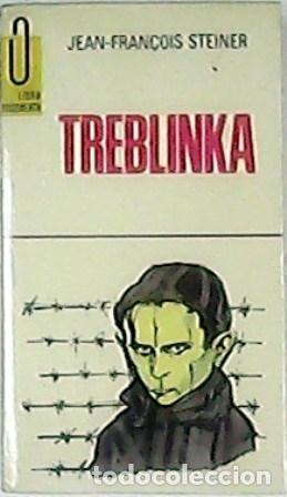Libros: STEINER, Jean-Fran&ccedil;ois.- - Treblinka. Novela. - Foto 1
