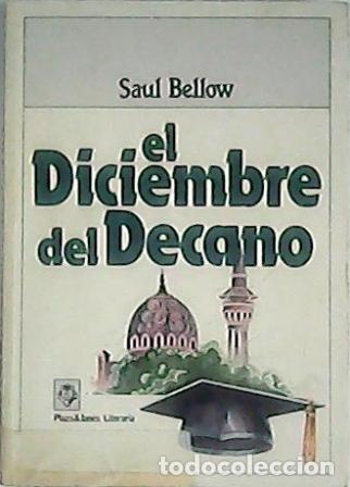 Libros: BELLOW, Saul.- - El diciembre del Decano. Novela. - Foto 1
