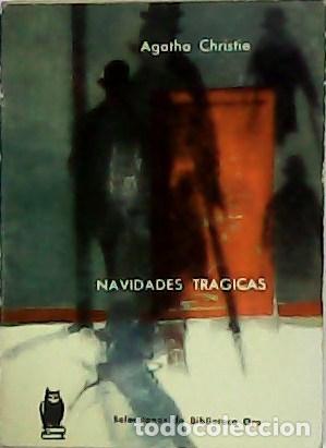 Libros: CHRISTIE, Agatha.- - Navidades tr&aacute;gicas. - Foto 1
