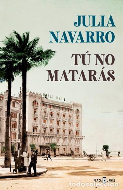 Libros: NAVARRO, Julia.- - T&uacute; no matar&aacute;s. - Foto 1