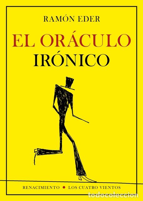 Libros: Eder, Ram&oacute;n.- - El or&aacute;culo ir&oacute;nico. Pr&oacute;logo de Sergio Garc&iacute;a. - Foto 1