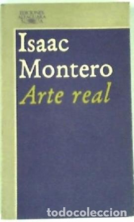 Libros: MONTERO, Isaac.- - Arte Real. - Foto 1
