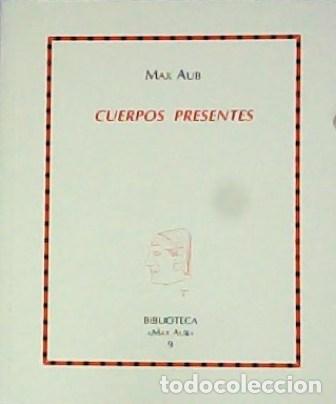 Libros: AUB, Max.- - Cuerpos presentes. - Foto 1