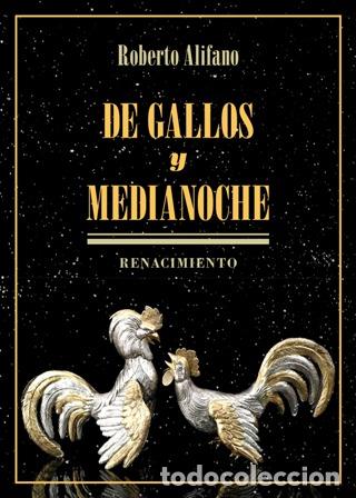 Libros: Alifano, Roberto.- - De gallos y medianoche. - Foto 1