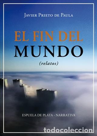 Libros: Prieto de Paula, Javier.- - El fin del mundo (Relatos). - Foto 1