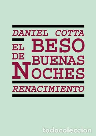 Libros: Cotta, Daniel.- - El beso de buenas noches. - Foto 1
