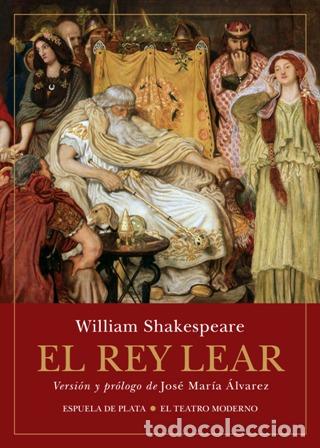 Libros: Shakespeare, William.- - El rey Lear. Versi&oacute;n y pr&oacute;logo de Jos&eacute; Mar&iacute;a &Aacute;lvarez. - Foto 1