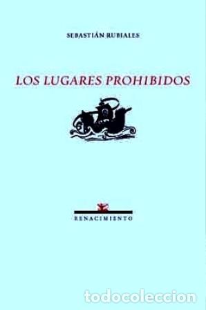Libros: RUBIALES, Sebasti&aacute;n.- - Los lugares prohibidos. - Foto 1
