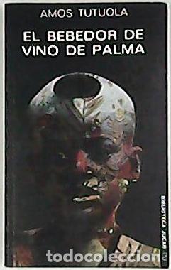 Libros: TUTUOLA, Amos.- - El bebedor de vino de Palma. - Foto 1