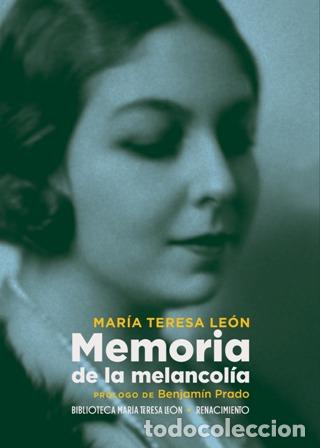 Libros: Le&oacute;n, Mar&iacute;a Teresa.- - Memoria de la melancol&iacute;a. Pr&oacute;logo de Benjam&iacute;n Prado - Foto 1